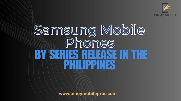 Samsung Mobile Phones by Series Release in the Philippines pinoymobile pros